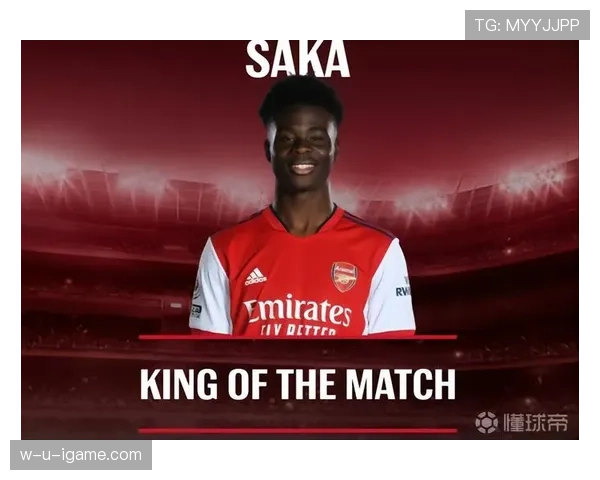 Saka崛起为英超核心人物，球队战绩显著提升