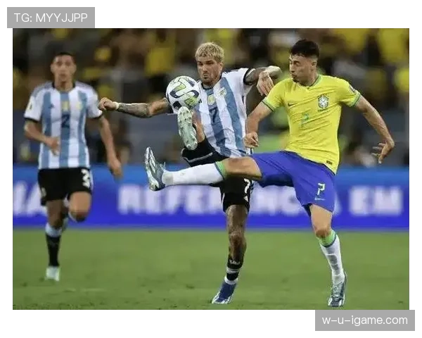 南美双雄巅峰对决：阿根廷与巴西谁将问鼎国家队之巅？