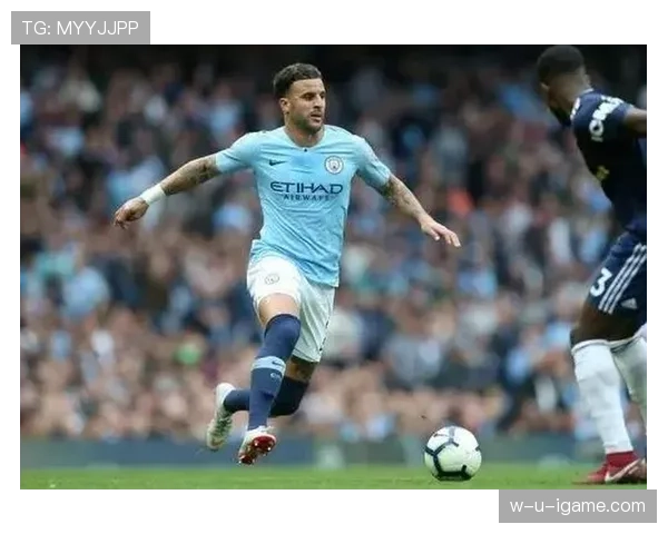 凯尔·沃克:从英超新星到世界顶级右后卫的成长轨迹解析 凯尔·沃克:从英超新星到世界顶级右后卫的成长轨迹解析