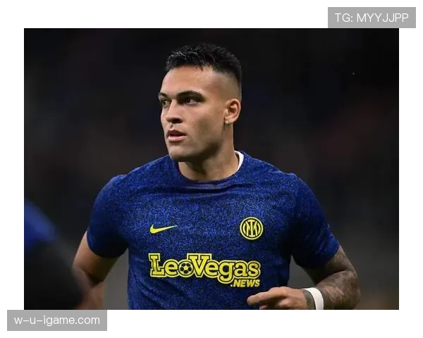 劳塔罗是否意甲最强前锋？进攻效率与关键战表现分析